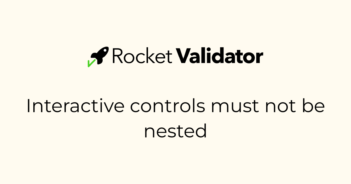 Accessibility Rule: Interactive controls must not be nested · Rocket ...
