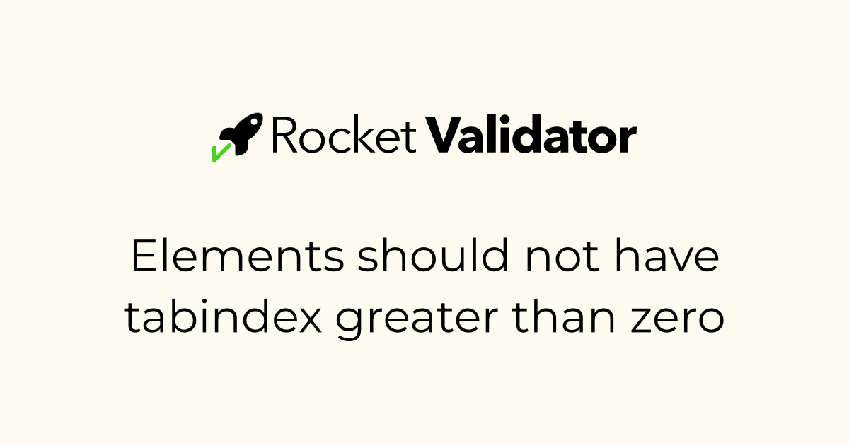 Accessibility Rule: Elements should not have tabindex greater than zero ...