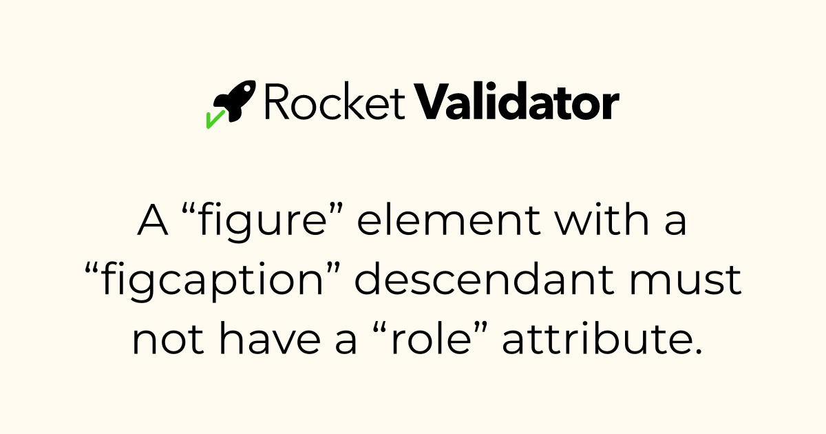 HTML check: A “figure” element with a “figcaption” descendant must not ...