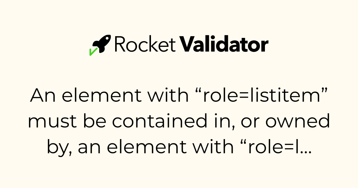HTML check: An element with “role=listitem” must be contained in, or ...