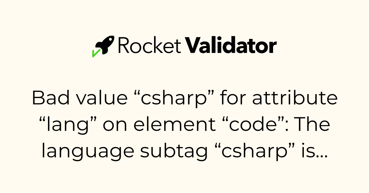 HTML check: Bad value “csharp” for attribute “lang” on element “code ...