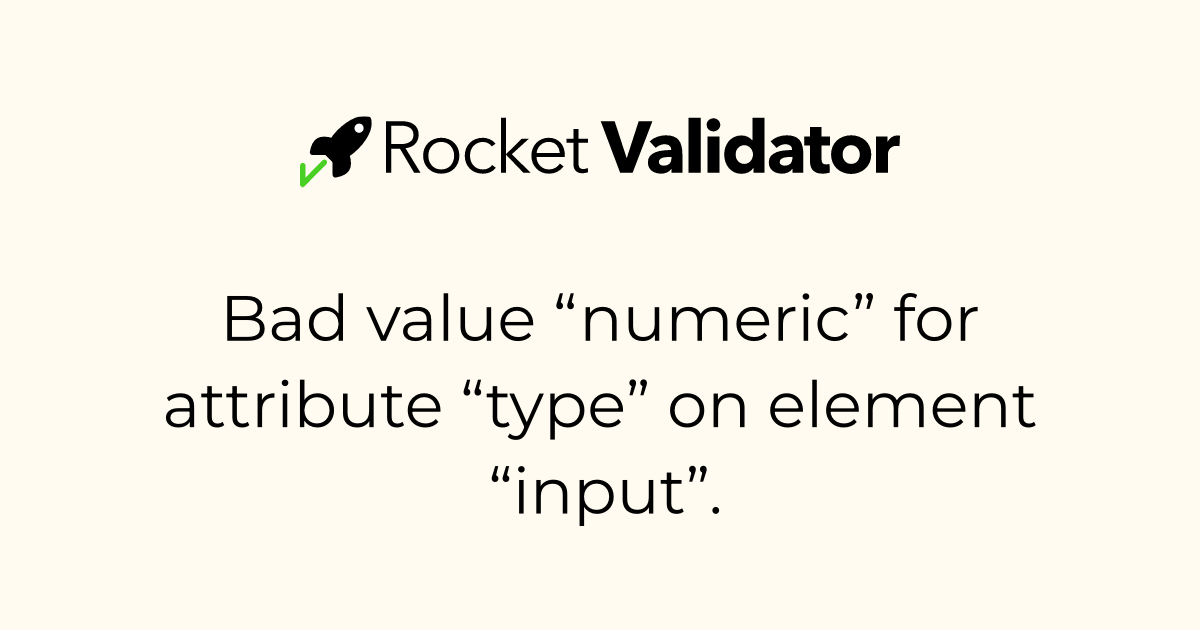 HTML check: Bad value “numeric” for attribute “type” on element “input ...