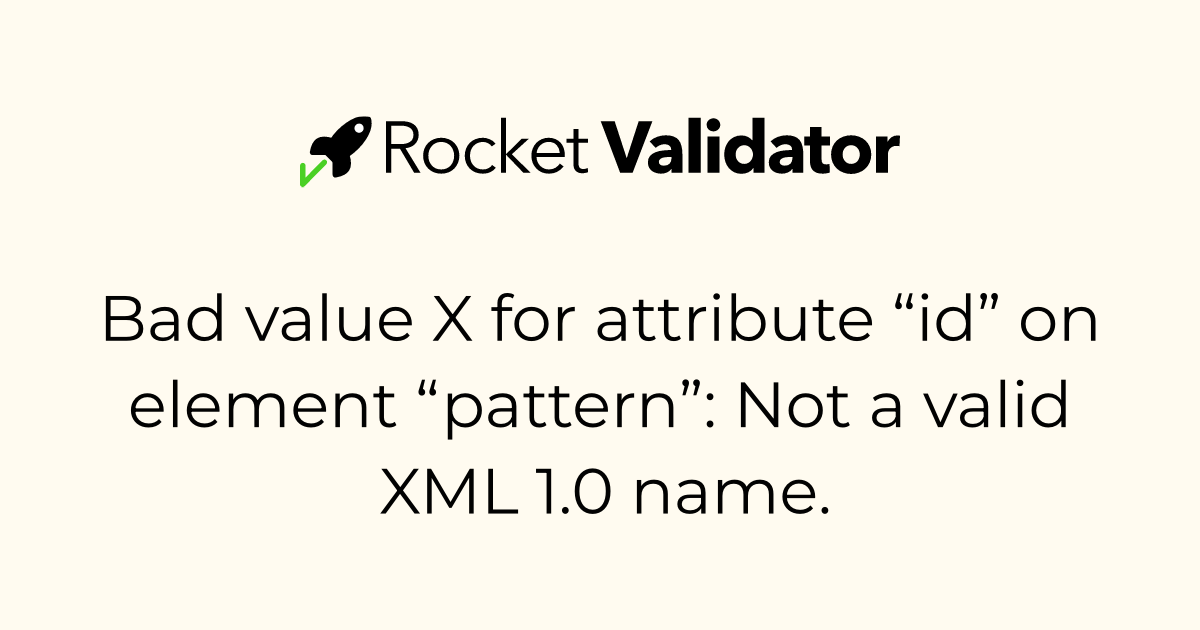 HTML check: Bad value X for attribute “id” on element “pattern”: Not a ...