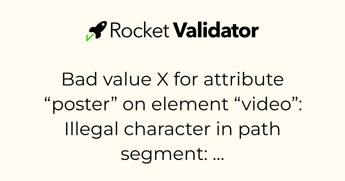 HTML check: Bad value X for attribute “poster” on element “video ...