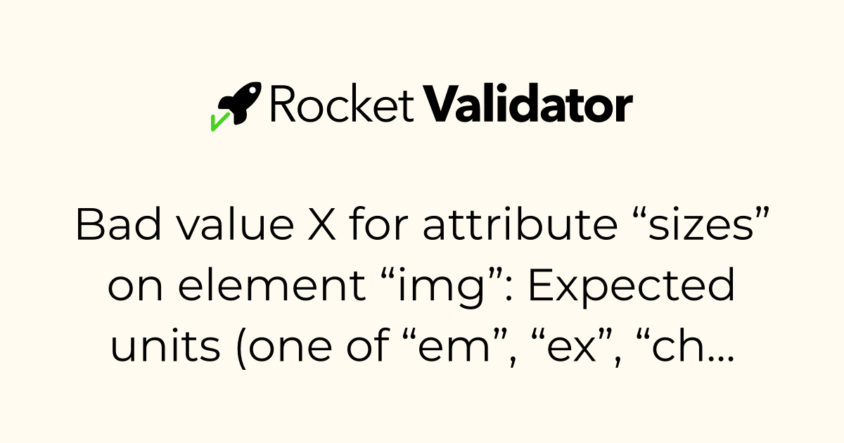 HTML check: Bad value X for attribute “sizes” on element “img ...