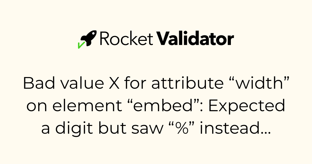 HTML check: Bad value X for attribute “width” on element “embed ...