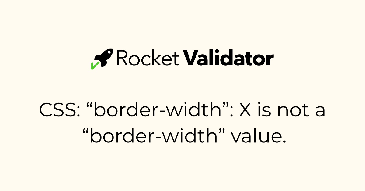 HTML check: CSS: “border-width”: X is not a “border-width” value ...