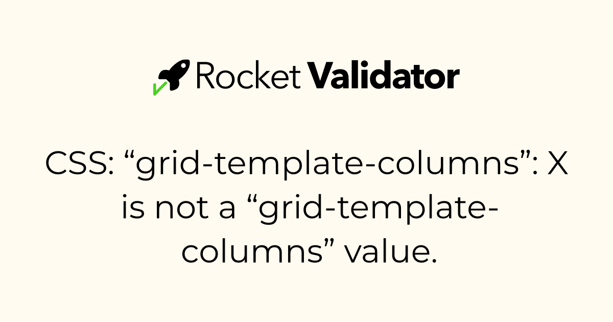 HTML check: CSS: “grid-template-columns”: X is not a “grid-template ...