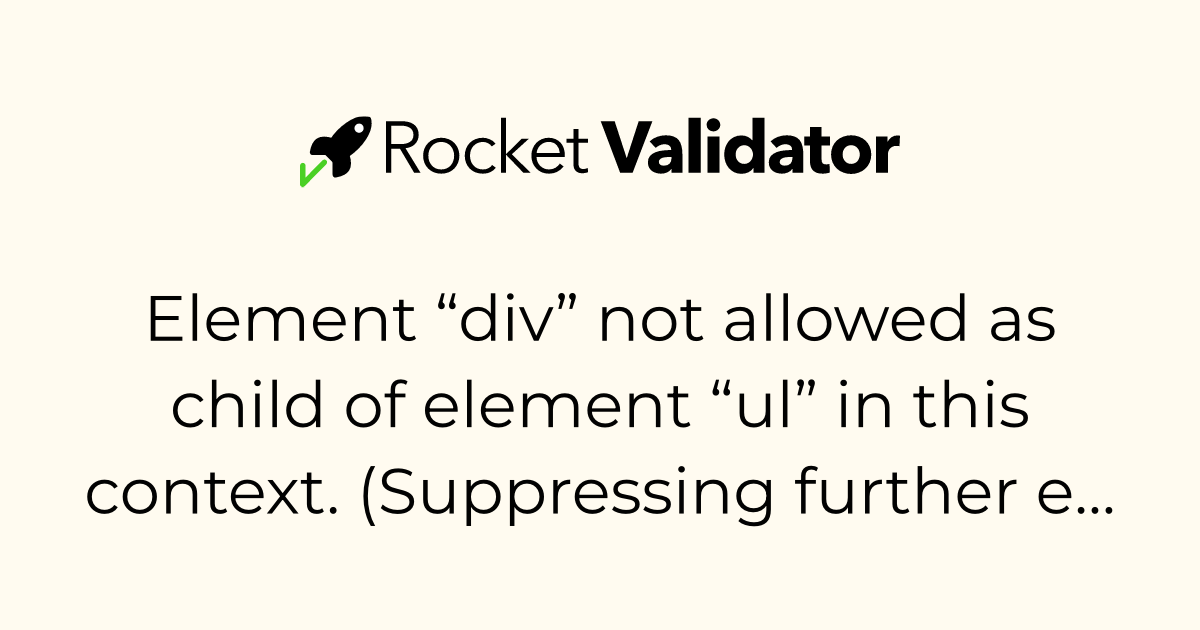 HTML check: Element “div” not allowed as child of element “ul” in this ...