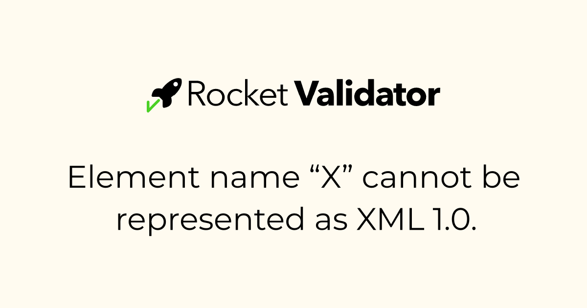 HTML check: Element name “X” cannot be represented as XML 1.0. · Rocket ...