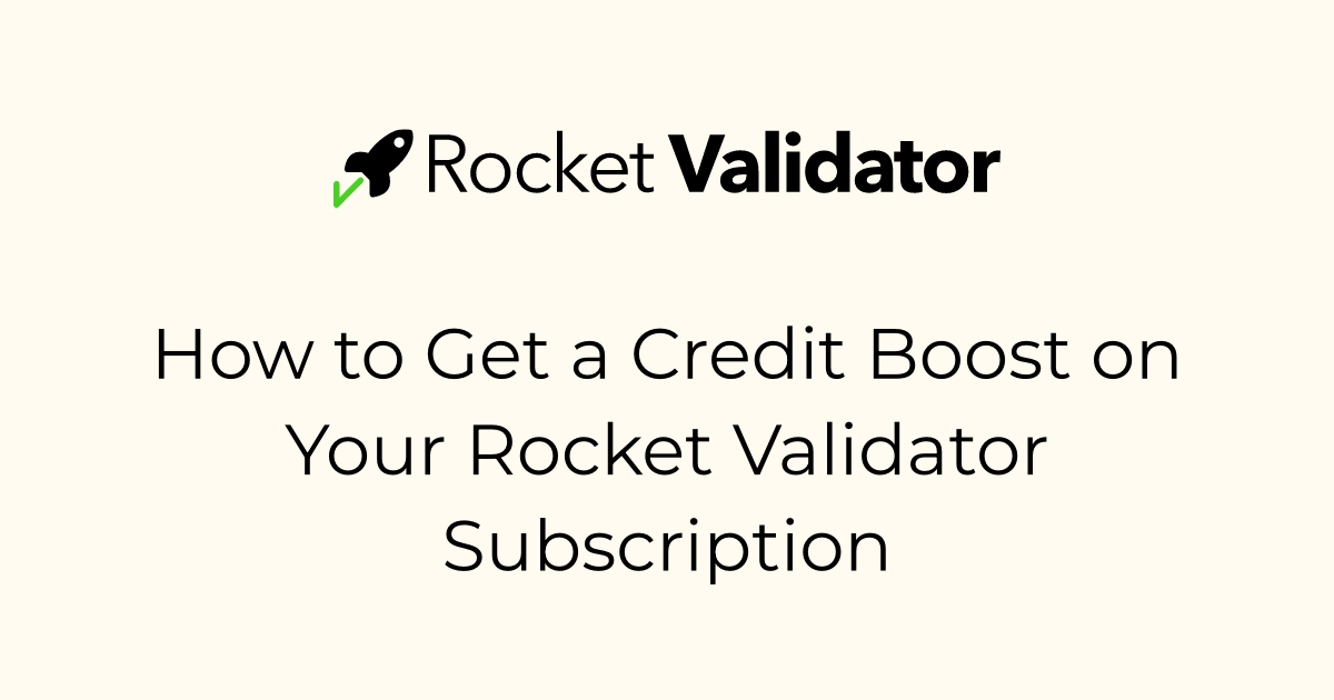 How to Get a Credit Boost on Your Rocket Validator Subscription ...