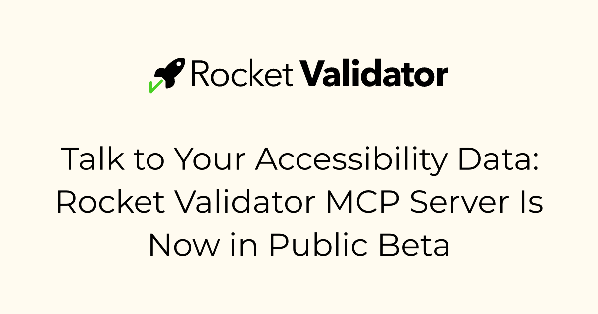 Talk to Your Accessibility Data: Rocket Validator MCP Server Is Now in ...